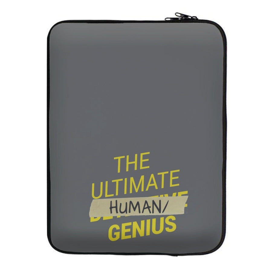 The Ultimate Human Genius - Brooklyn Nine-Nine Laptop Sleeve