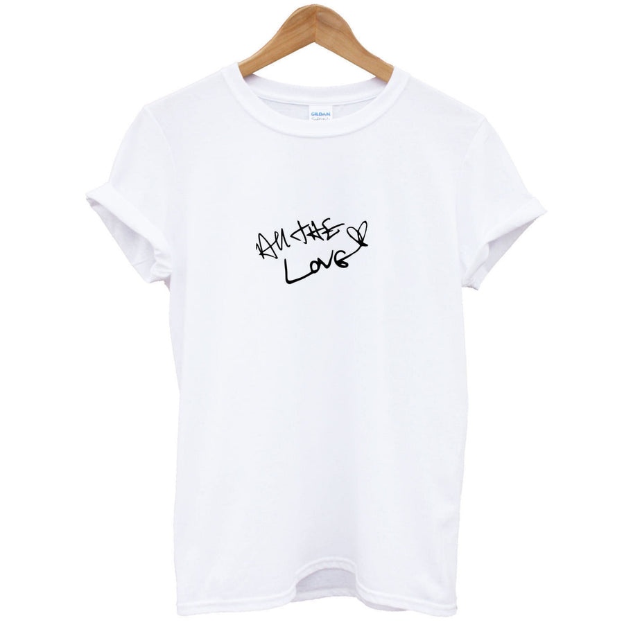 All The Love - Harry T-Shirt
