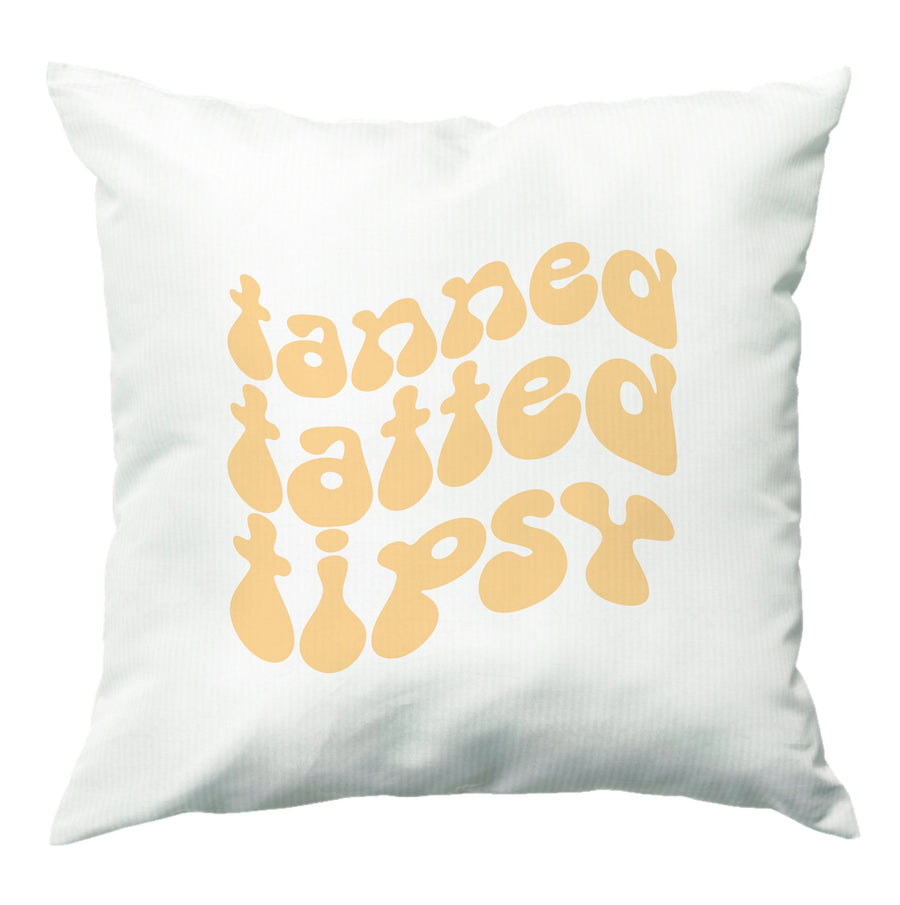 Tanned Tatted Tipsy - Summer Quotes Cushion