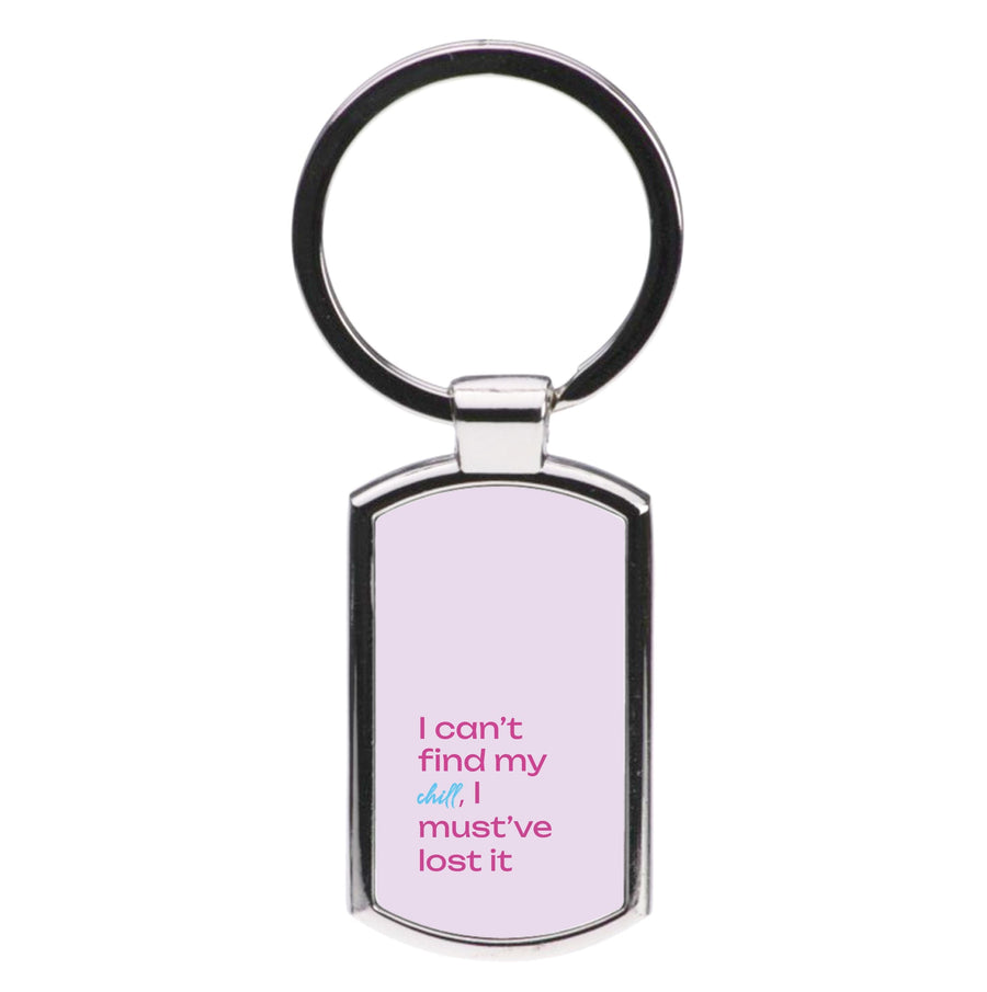 I Can't Find My Chill - Sabrina Carpenter Luxury Keyring