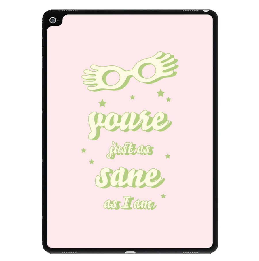 You're Just As Sane As I Am - Harry Potter iPad Case