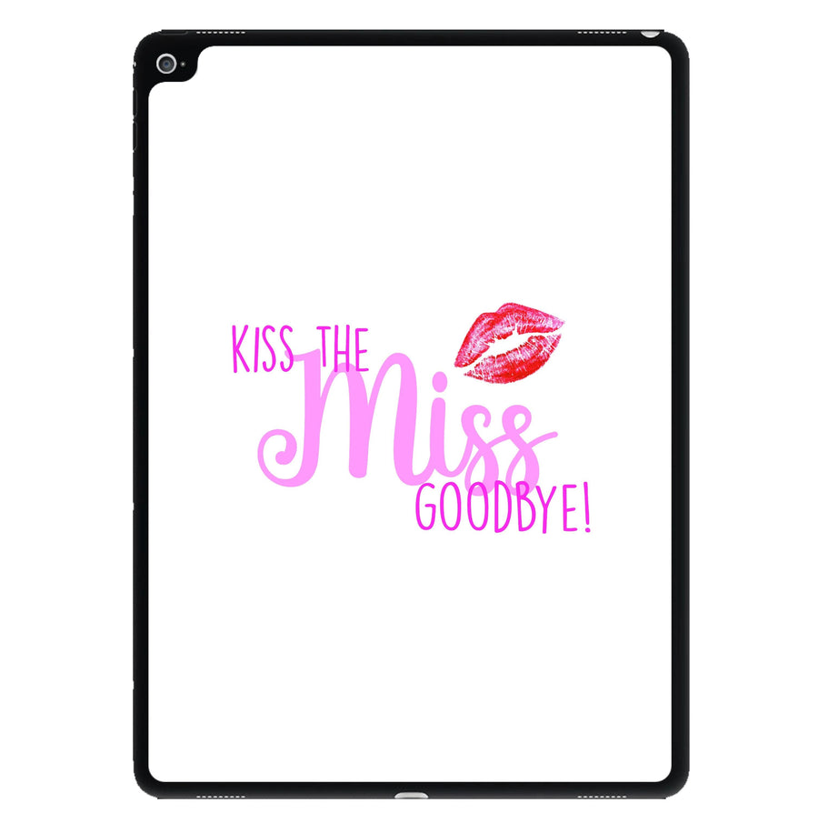 Kiss The Miss Goodbye - Bridal iPad Case