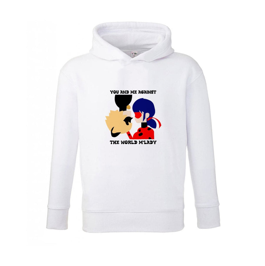 You And Me Against The World M'lady - Miraculous Kids Hoodie