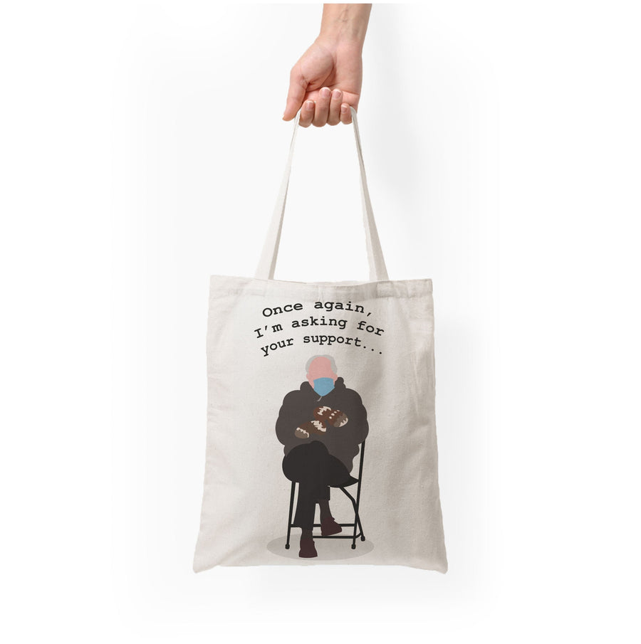 Once Again, I'm Asking For Your Support - Memes Tote Bag