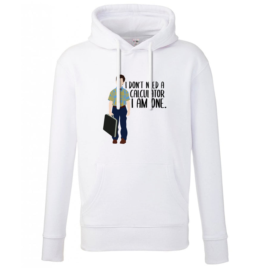 I Don't Need A Calculator - Young Sheldon Hoodie
