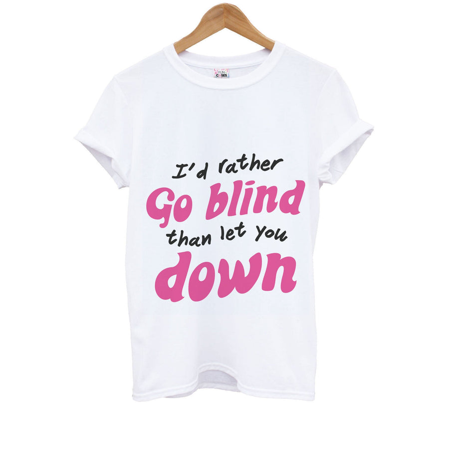 I'd Rather Go Blind - Catfish And The Bottlemen Kids T-Shirt