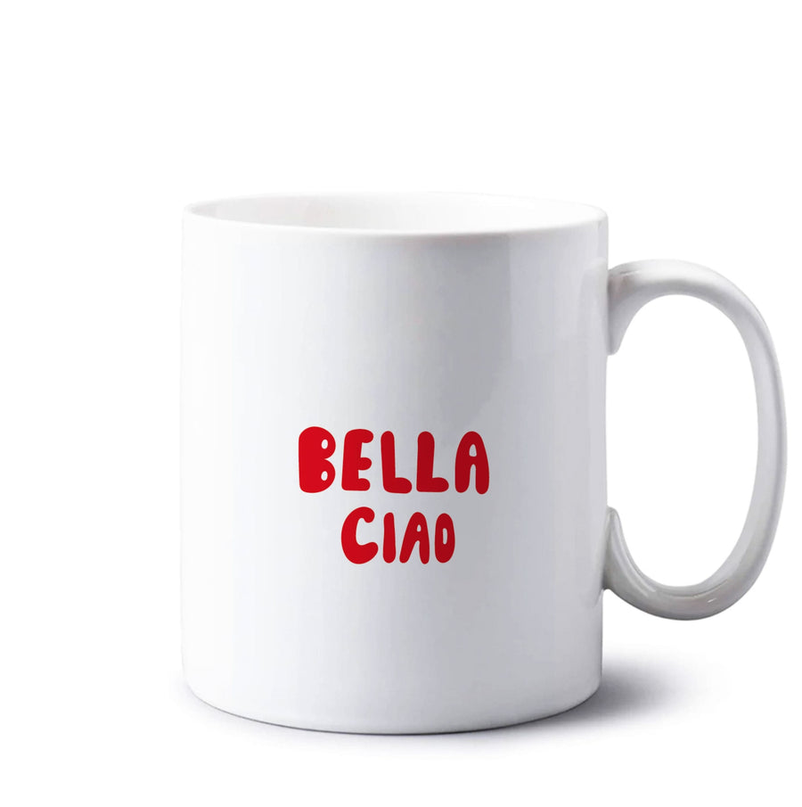 Bella Ciao - Money Heist Mug