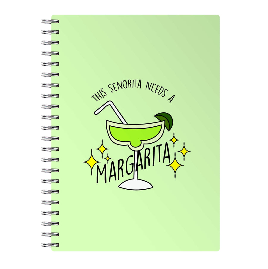This Senorita Needs A Margarita - Funny Quotes Notebook