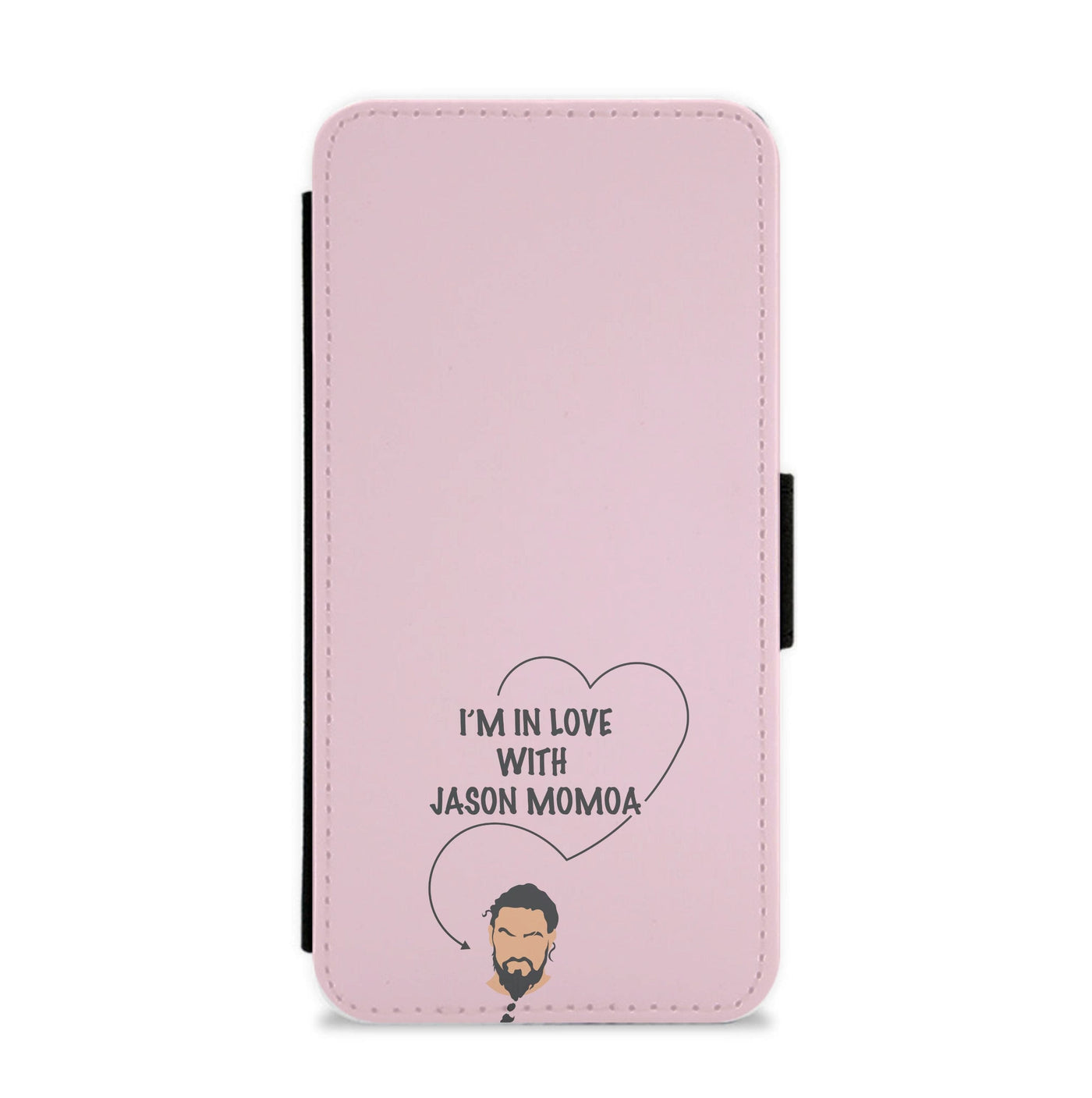I'm In Love With Jason Momoa - Game Of Thrones Flip / Wallet Phone Case