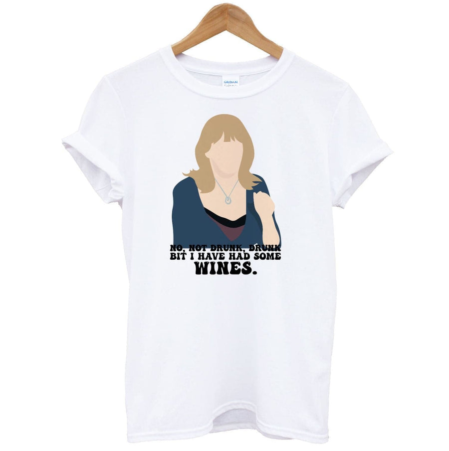 I Have Had Some Wines - Gavin And Stacey T-Shirt