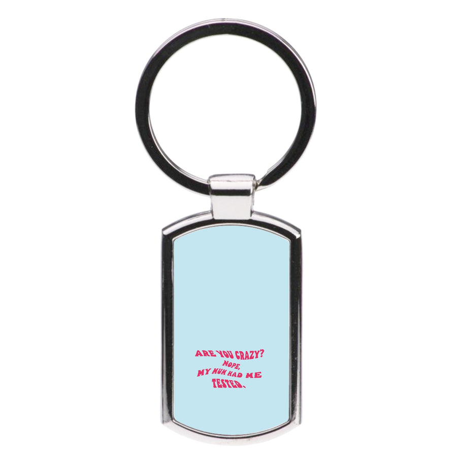 Are You Crazy? - Young Sheldon Luxury Keyring