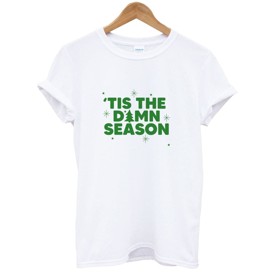 Tis The Damn Season - Christmas Songs T-Shirt