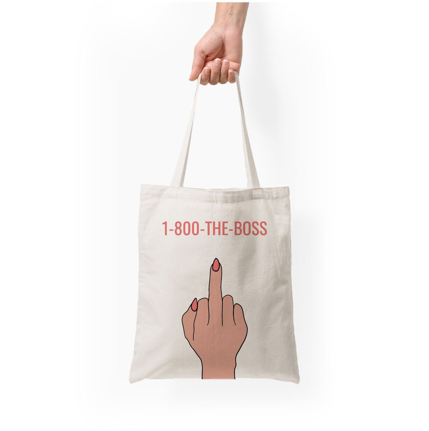 1-800 The Boss Tote Bag