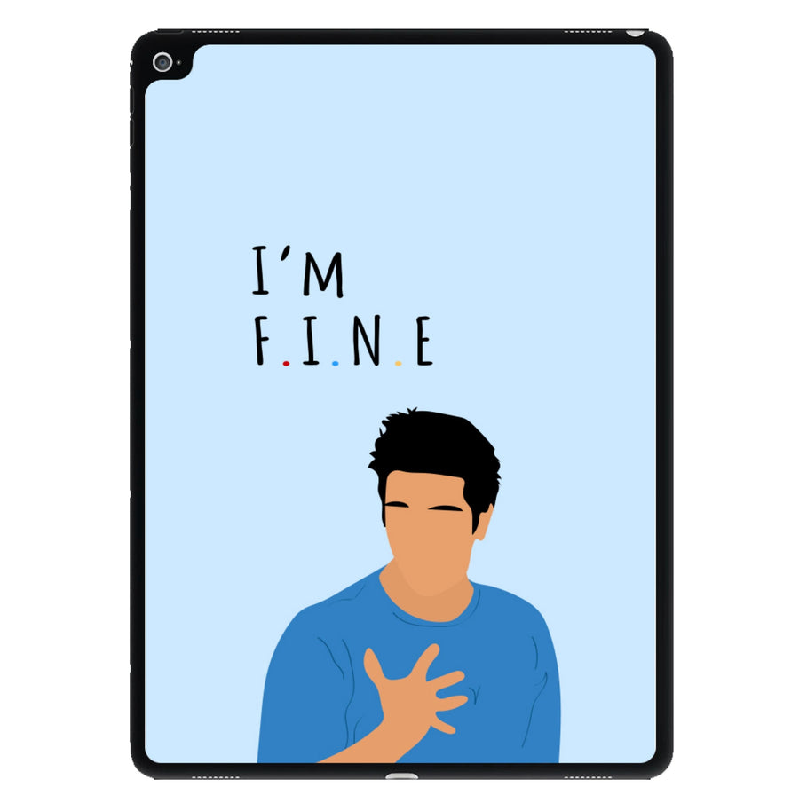 I'm Fine - Friends iPad Case
