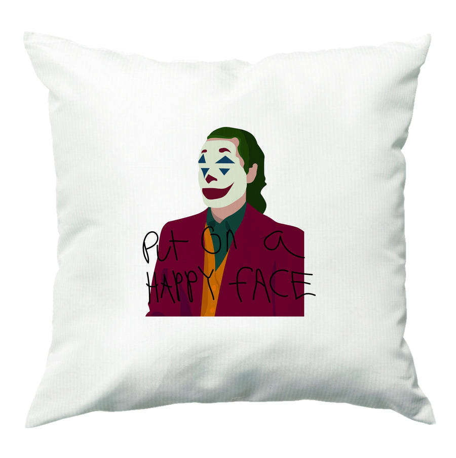 Put on a happy face - Joker Cushion