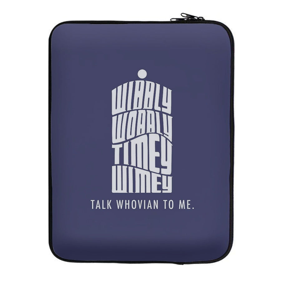 Talk Whovian To Me - Doctor Who Laptop Sleeve
