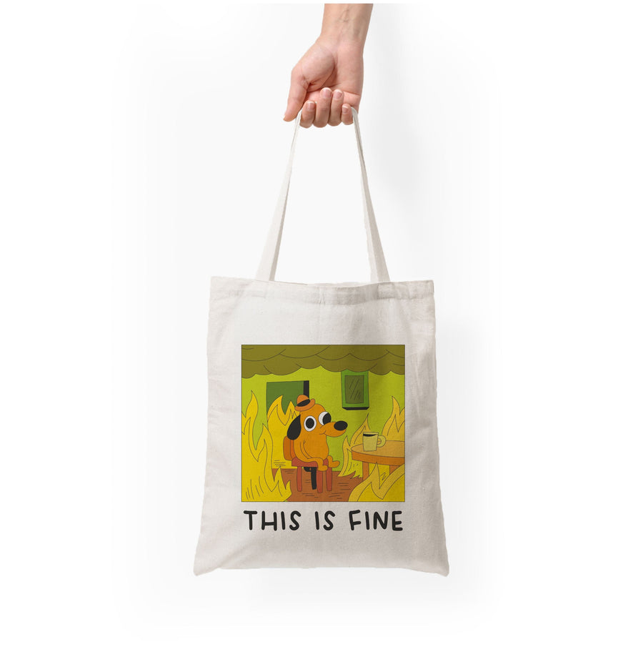 This Is Fine - Memes Tote Bag