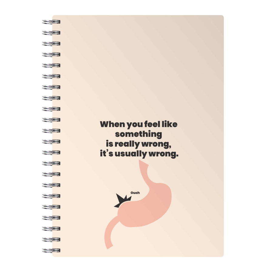 When you feel like something is really wrong - Kris Jenner Notebook