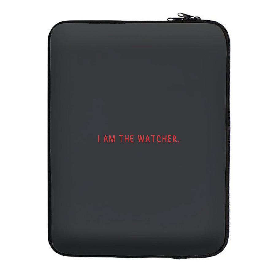 I Am The Watcher Laptop Sleeve