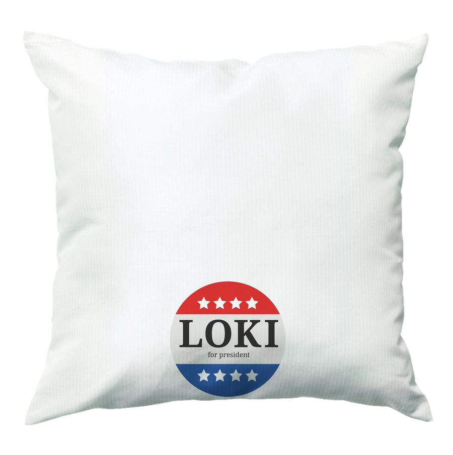 Loki For President - Loki Cushion
