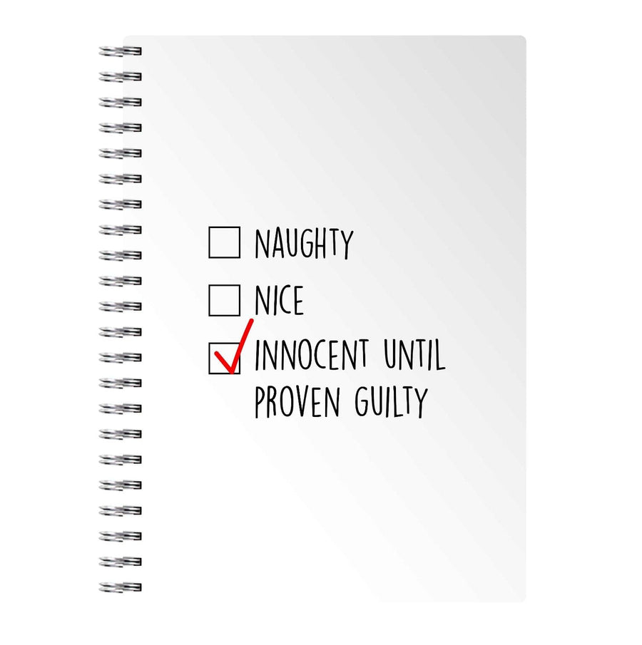 Innocent Until Proven Guilty - Naughty Or Nice  Notebook