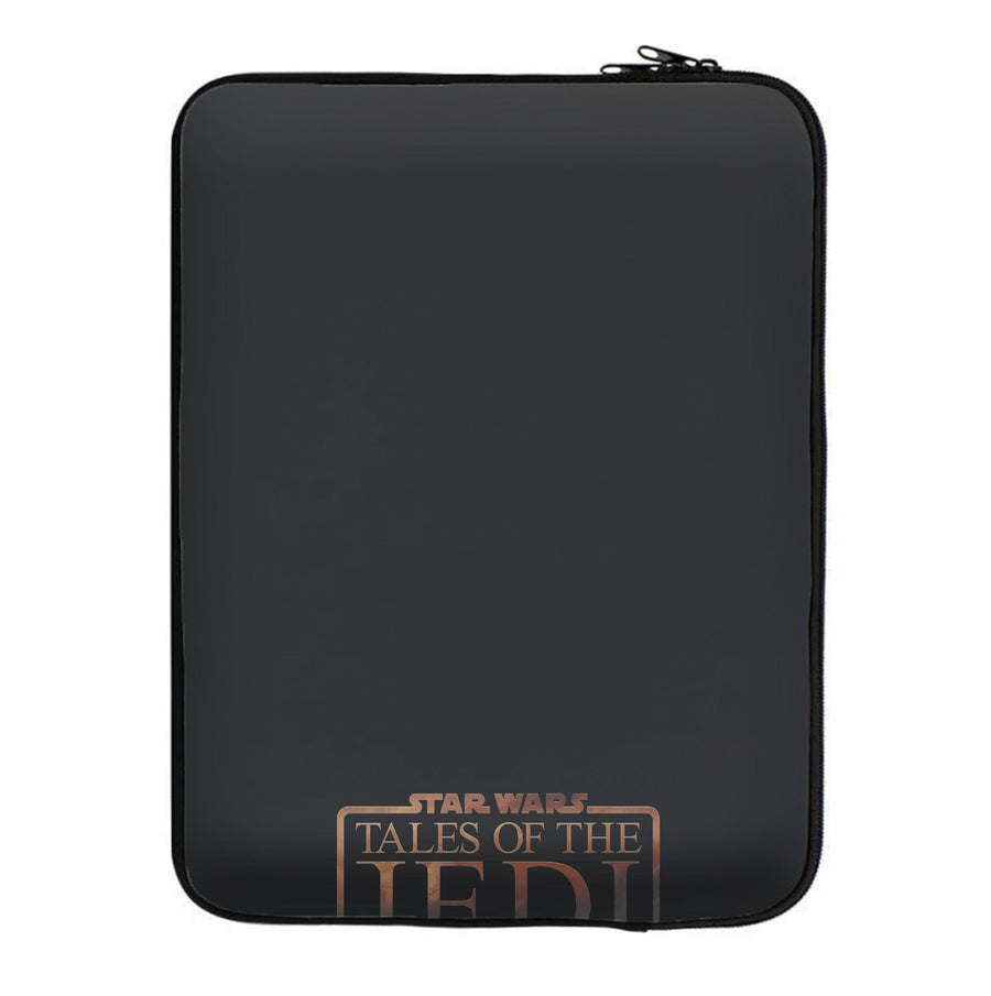 Sign - Tales Of The Jedi  Laptop Sleeve