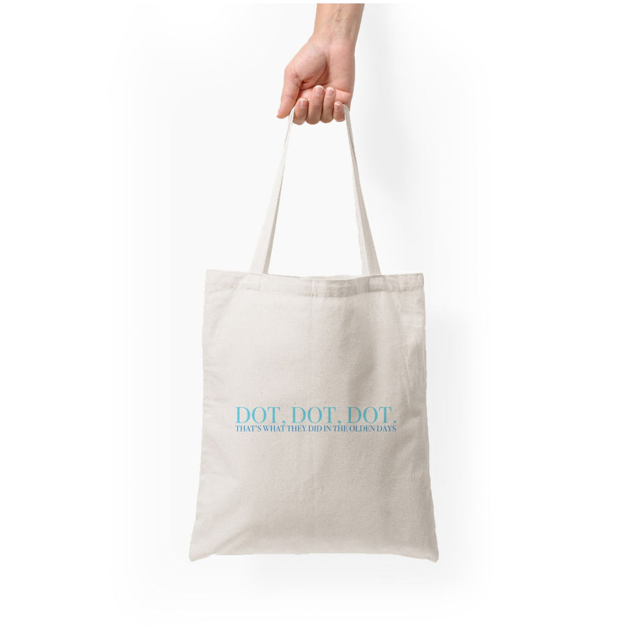Dot, Dot, Dot - Mamma Mia Tote Bag