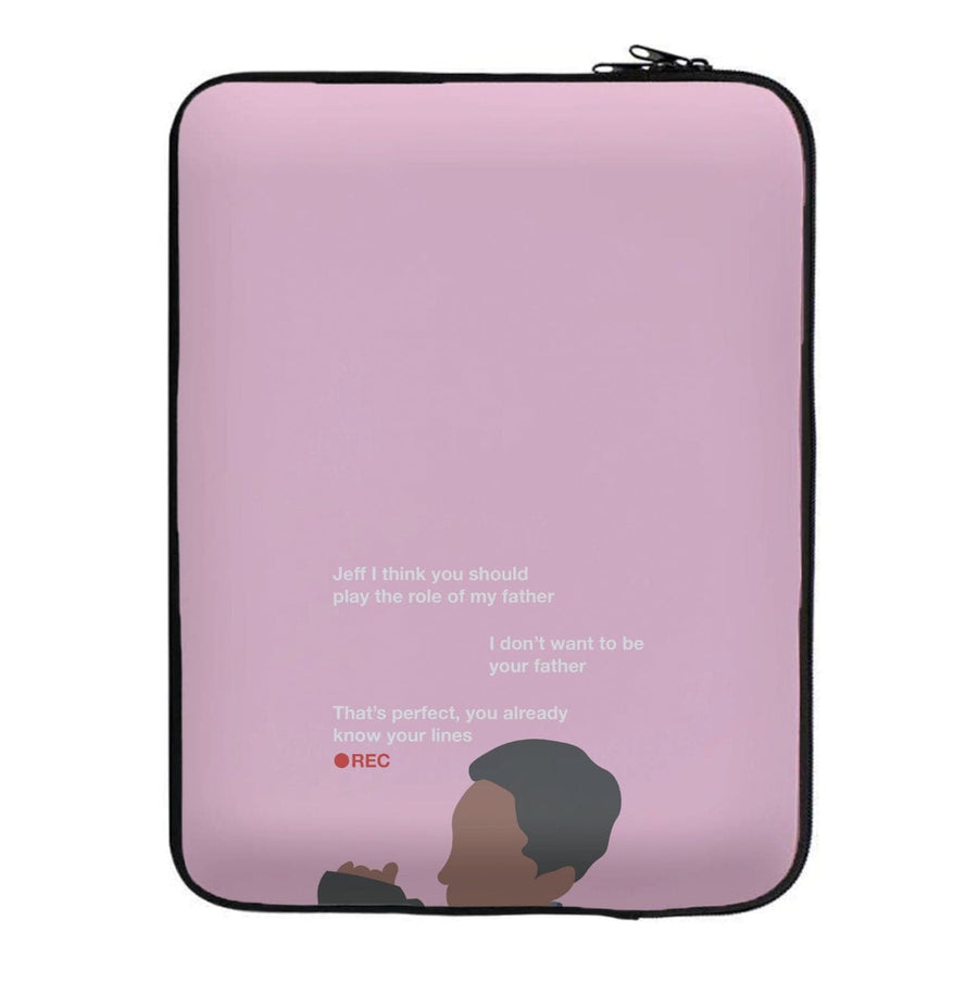 You Already Know Your Lines - Community Laptop Sleeve