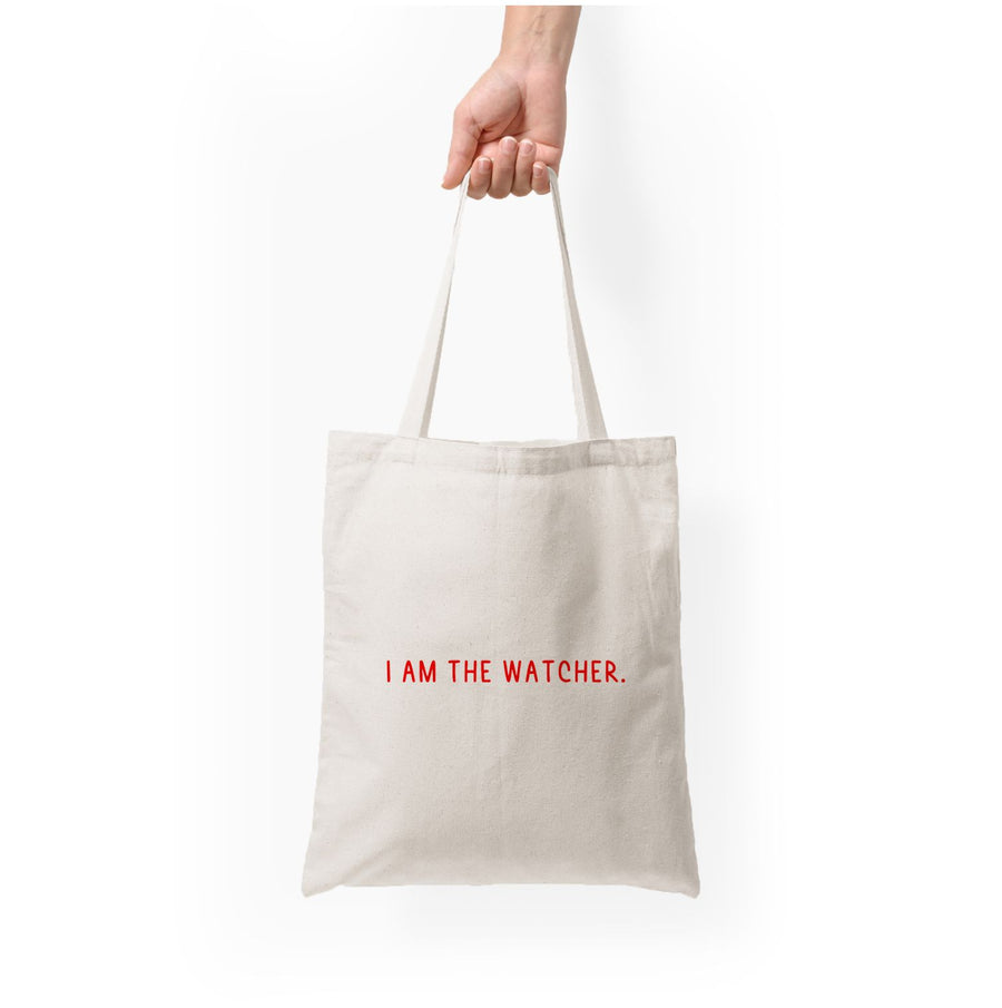 I Am The Watcher Tote Bag