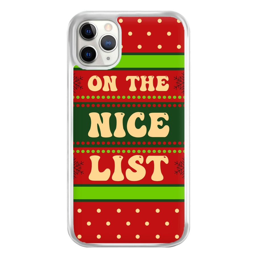 On The Nice List - Naughty Or Nice  Phone Case