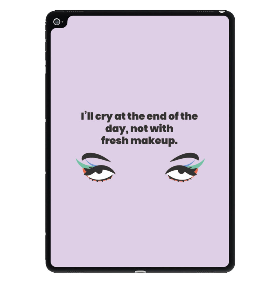 I'll cry at the end of the day - Kim Kardashian iPad Case