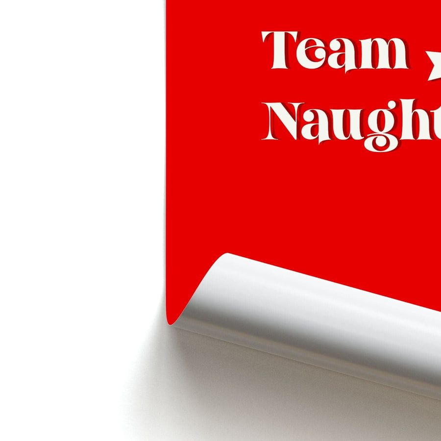 Team Naughty - Naughty Or Nice  Poster