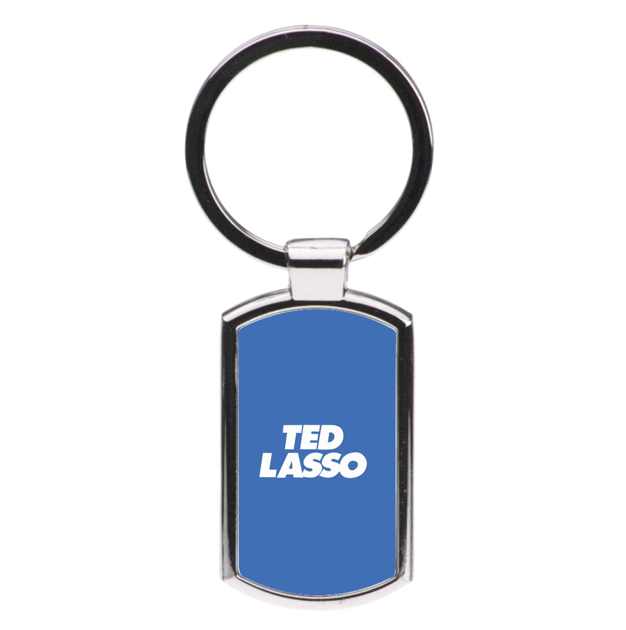 Ted - Ted Lasso Luxury Keyring