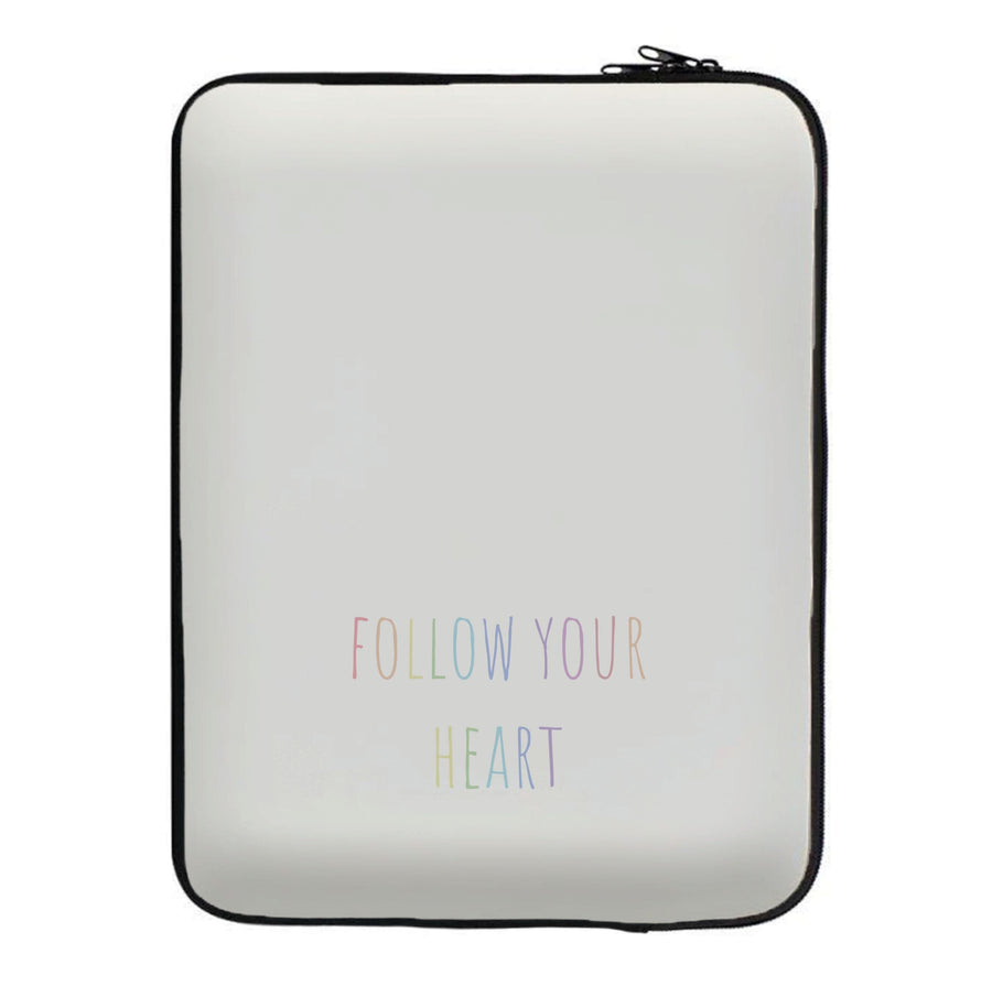 Follow Your Heart - Pride Laptop Sleeve