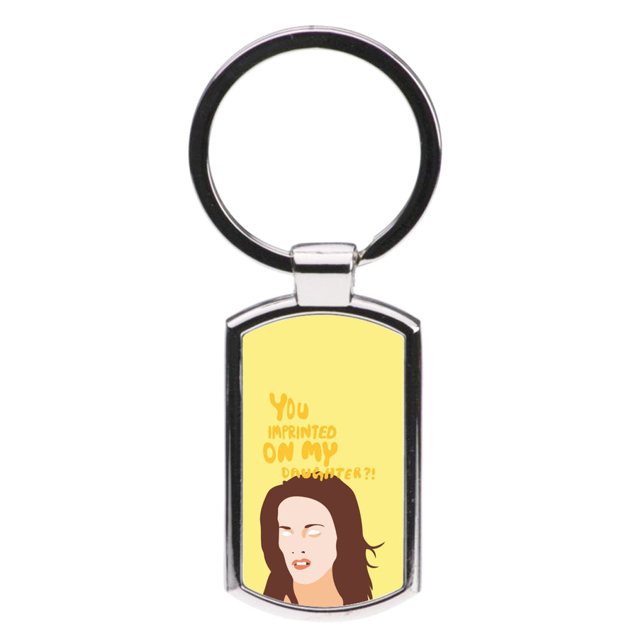 You imprinted on my daughter?! - Twilight Luxury Keyring