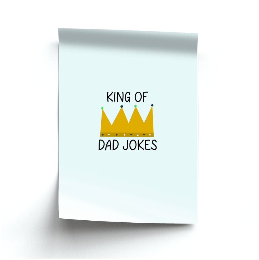 King Of Dad Jokes - Fathers Day Poster