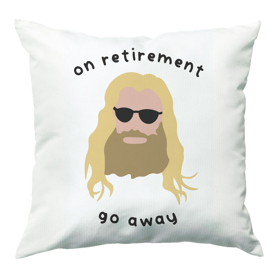 On Retirement - Thor Cushion
