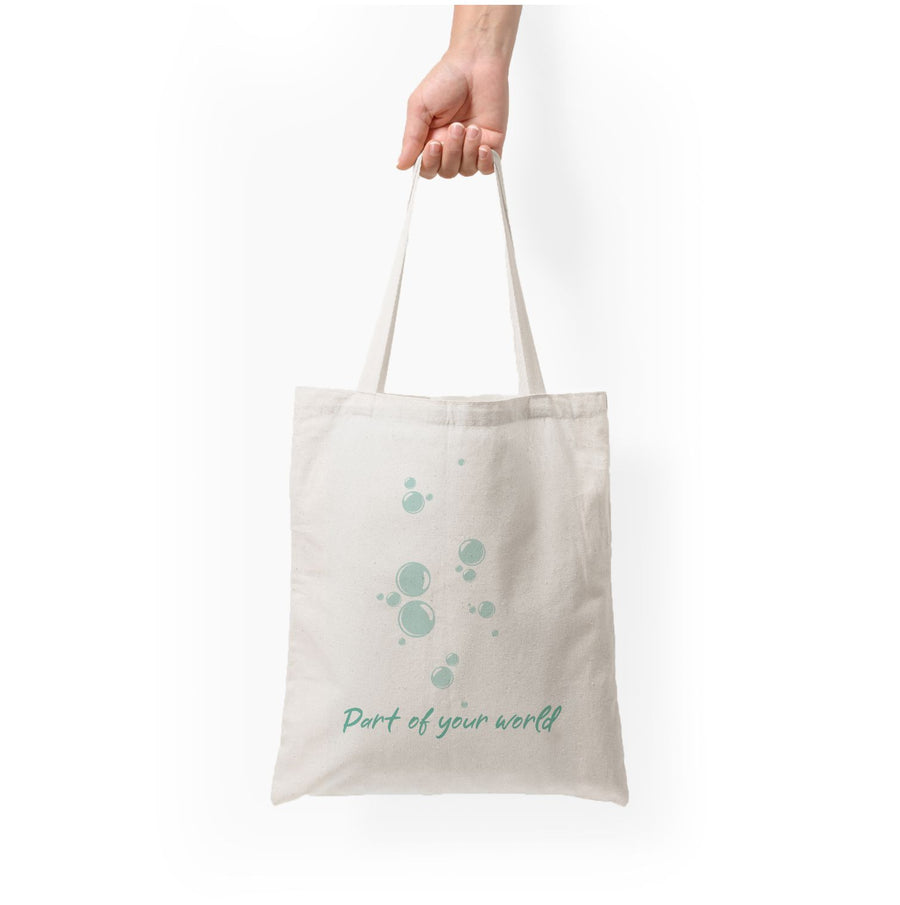 Part Of Your World - The Little Mermaid Tote Bag