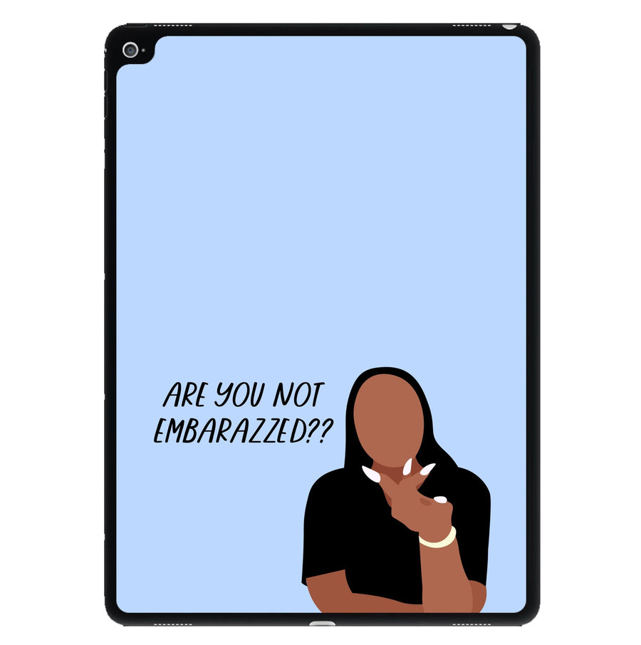Are You Not Embarazzed? - British Pop Culture iPad Case