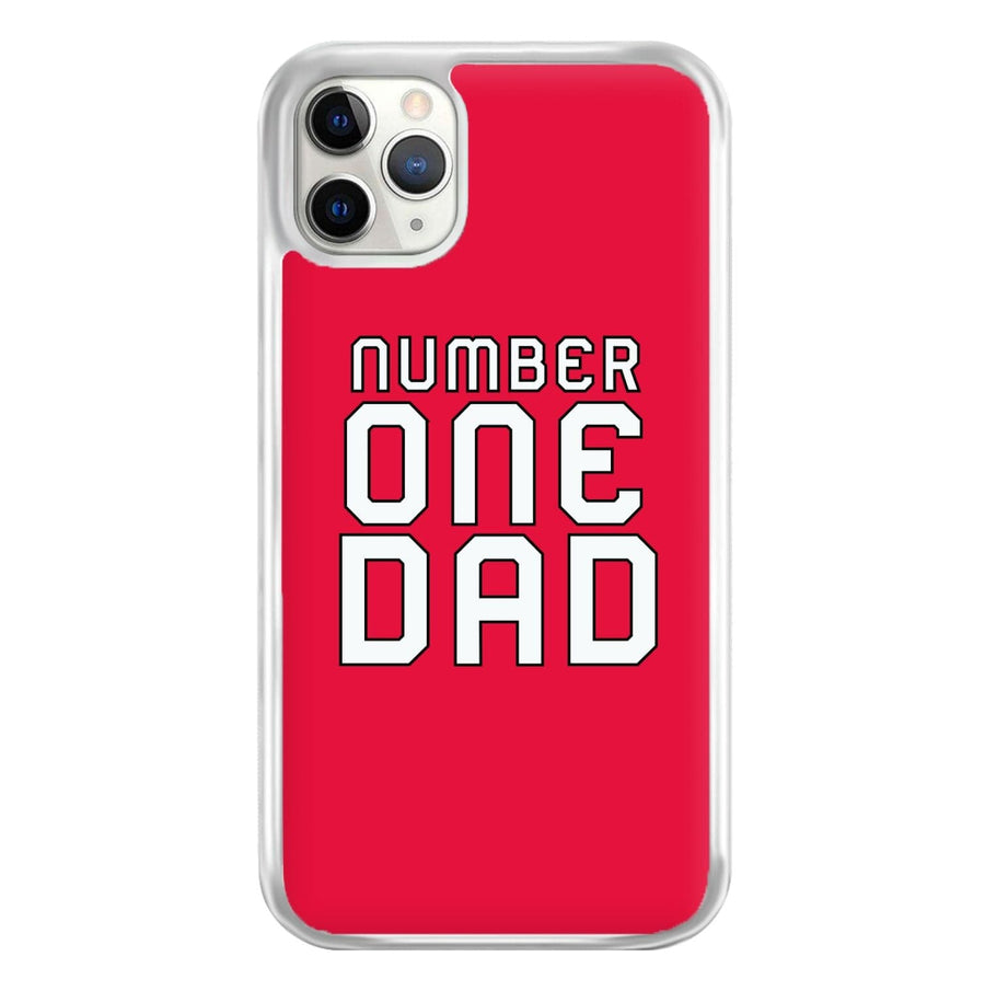 Number One Dad - Fathers Day Phone Case