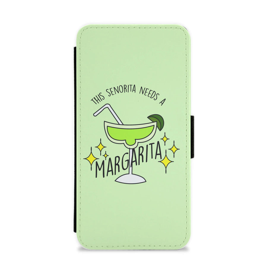 This Senorita Needs A Margarita - Funny Quotes Flip / Wallet Phone Case