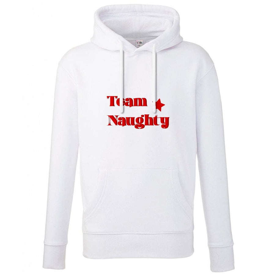 Team Naughty - Naughty Or Nice  Hoodie