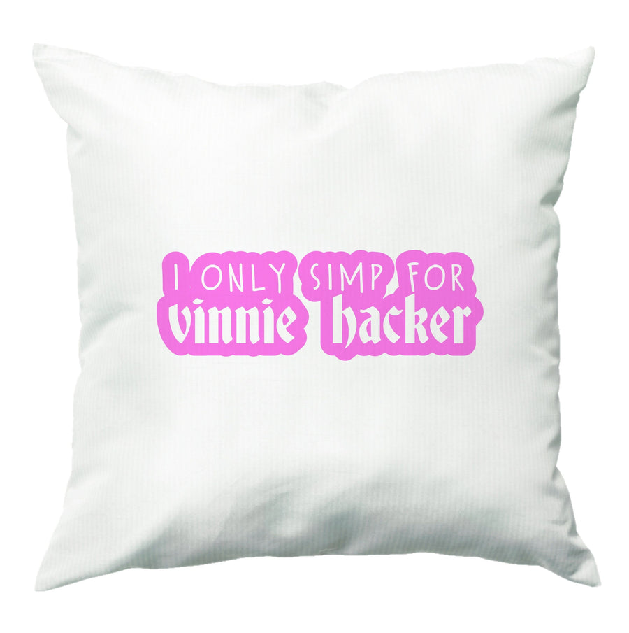 I Only Simp For Vinnie Hacker Cushion