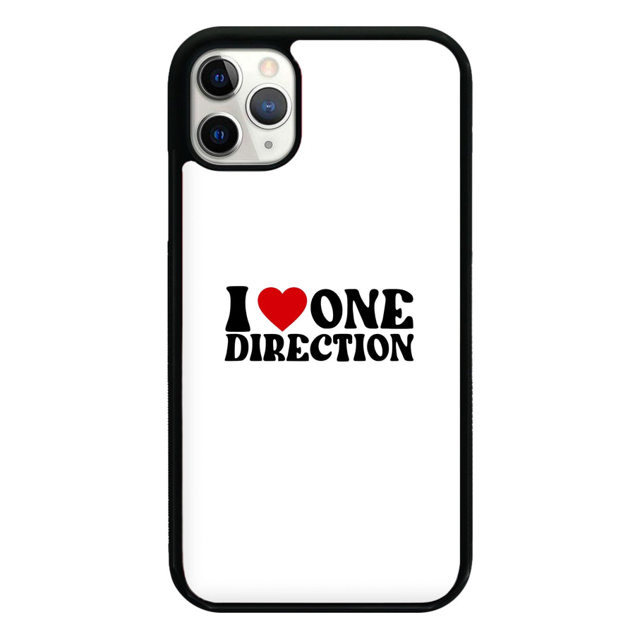 I Love One Direction Phone Case