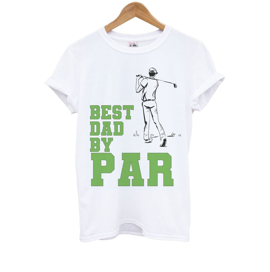 Best Dad By Par - Fathers Day Kids T-Shirt