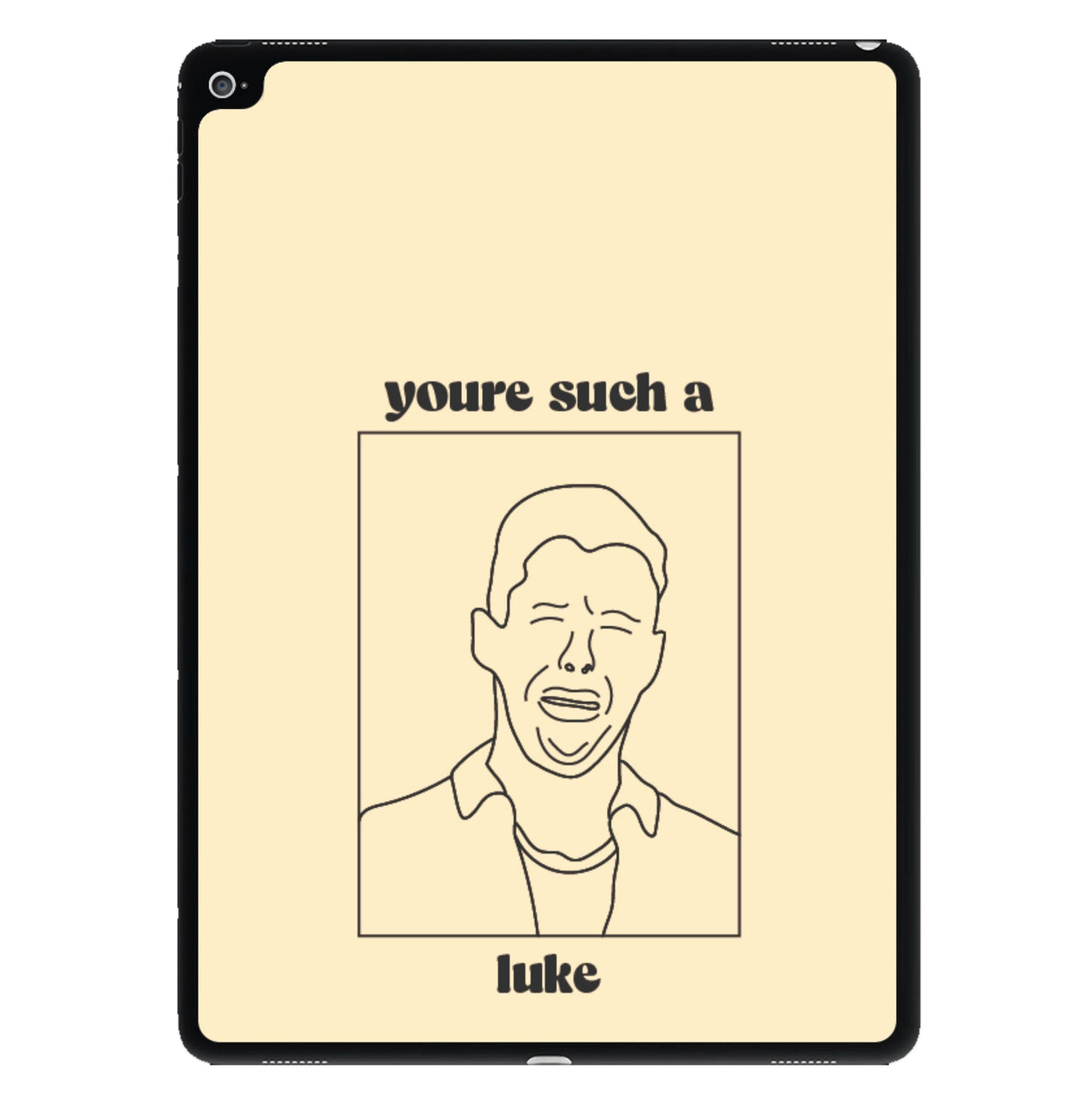 You're Such A Luke - Modern Family iPad Case