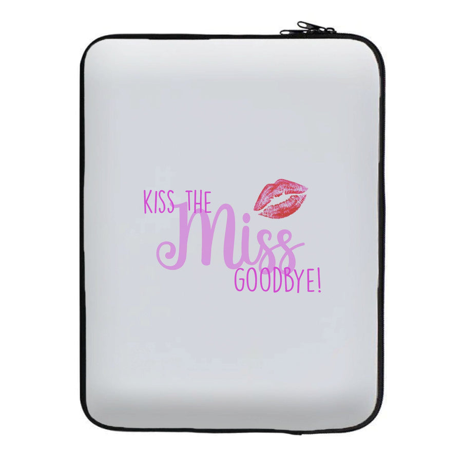 Kiss The Miss Goodbye - Bridal Laptop Sleeve