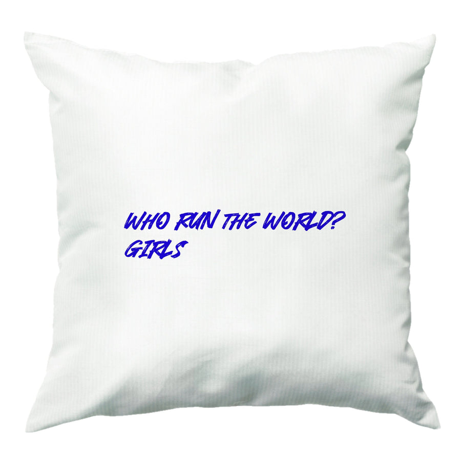 Who Run The World - Beyonce Cushion