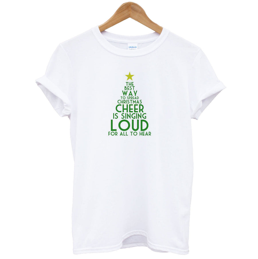 The Best Way To Spread Christmas Cheer - Elf T-Shirt