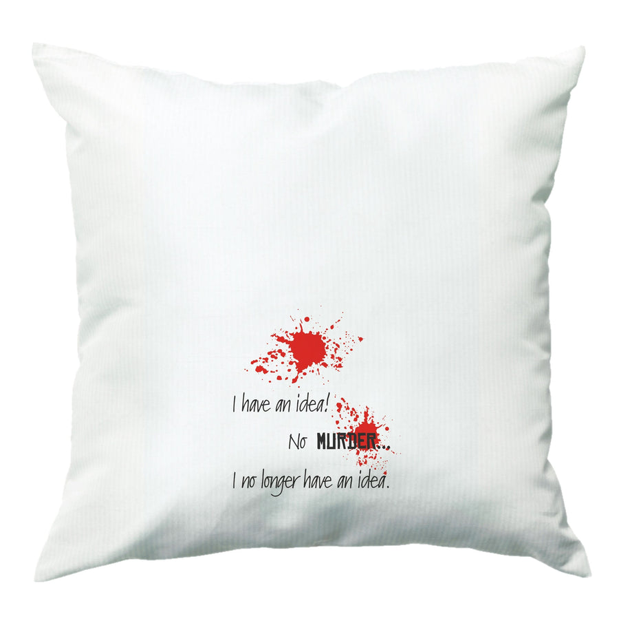 I Have An Idea! - Game Of Thrones Cushion